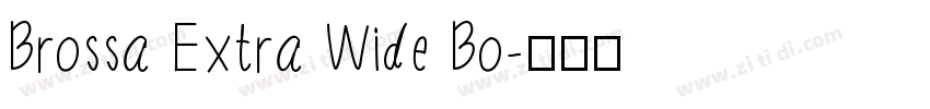 Brossa Extra Wide Bo字体转换